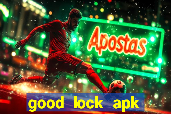 good lock apk android 13